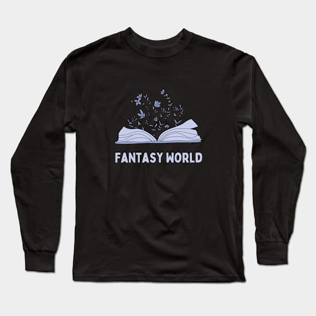 Books are my fantasy world Long Sleeve T-Shirt by Patterns-Hub